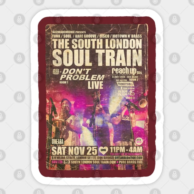 POSTER TOUR - SOUL TRAIN THE SOUTH LONDON 166 Sticker by Promags99